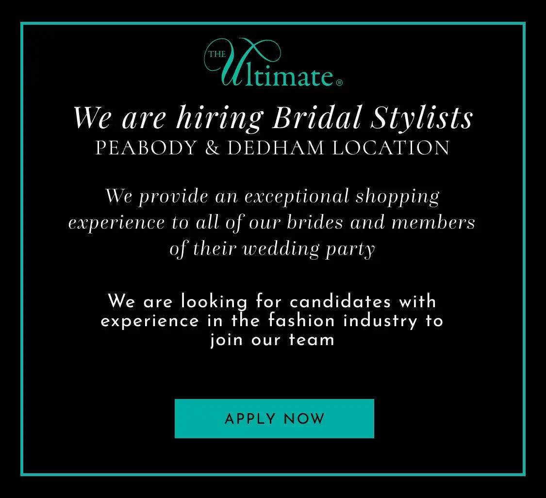 Hiring Bridal Consultants at the Ultimate Prom and Bridal. Dedham and Peabody