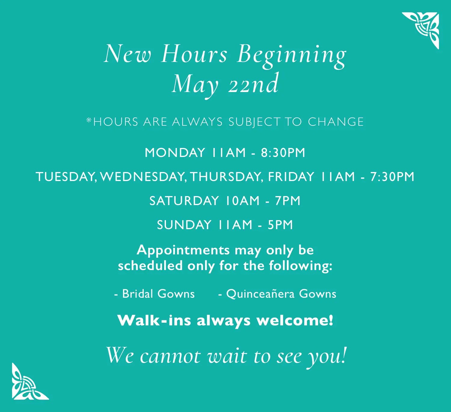 New hours as of may 22nd