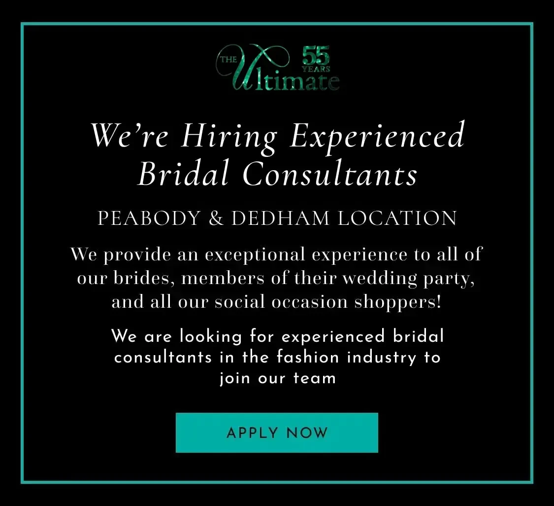 Hiring Bridal Consultants at Peabody and Dedham Locations in mMA